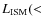 $L_{\rm ISM}(<$
