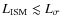 $L_{\rm ISM} \lesssim L_\sigma$