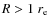$R>1~r_{\rm e}$