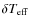 $\delta T_{\rm eff}$