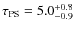 $\tau_{\rm PS}=5.0^{+0.8}_{-0.9}$