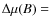 $\Delta\mu(B)=$