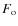 $F_{\rm o}$