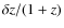 $\delta z/(1+z)$