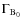 $\Gamma_{\rm B_0}$