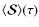 $\langle{\bm{\mathcal S}}\rangle(\tau)$