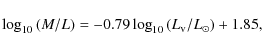 \begin{displaymath}\log_{10} \left( M/L \right) = -0.79 \log_{10} \left( L_{\rm {v}} / L_{\odot} \right) + 1.85,
\end{displaymath}