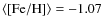 $\langle \rm {[Fe/H]}\rangle=-1.07$