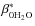 $\beta_{0\rm H_2O}^*$