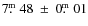 $7\hbox{$.\!\!^{\rm m}$ }48 ~ \pm ~ 0\hbox{$.\!\!^{\rm m}$ }01$
