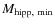 $M_{{\rm hipp, ~ min}}$
