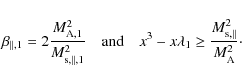 \begin{displaymath}%
\beta_{\parallel,1} = 2\frac{M_{{\rm A},1}^2}{M_{{\rm s},\p...
...lambda_1 \geq \frac{M_{{\rm s},\parallel}^2}{M_{\rm A}^2}\cdot
\end{displaymath}