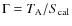 $\Gamma=T_{\rm A}
/ S_{\rm cal}$