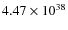 $4.47 \times 10^{38}$