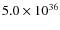 $5.0 \times 10^{36}$
