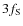 $3f_{\rm S}$