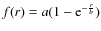 $f(r)=a(1-{\rm e}^{-\frac{r}{b}})$