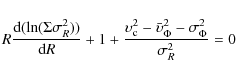 \begin{displaymath}R\frac{{\rm d}(\ln(\Sigma\sigma_{R}^2))}{{\rm d}R}+1+\frac{\u...
...\bar{\upsilon}_{\rm\Phi}^2-\sigma_{\rm\Phi}^2}{\sigma_{R}^2}=0
\end{displaymath}
