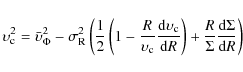 \begin{displaymath}
\upsilon_{\rm c}^2=\bar{\upsilon}_{\rm\Phi}^2-\sigma_{\rm
R...
...}R}\right)+\frac{R}{\Sigma}\frac{\rm d\Sigma}{{\rm d}R}\right)
\end{displaymath}