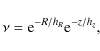 \begin{displaymath}
\nu={\rm e}^{-R/h_{R}}{\rm e}^{-z/h_{z}} ,
\end{displaymath}