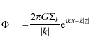 \begin{displaymath}
\Phi=-\frac{2\pi G \Sigma_{k}}{\vert k\vert}{\rm e}^{ikx-k\vert z\vert}
\end{displaymath}