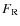 $F_{\rm R}$