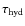 $\tau_{\rm hyd}$