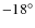 $-18^\circ $