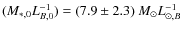 $(M_{*,0}L_{B,0}^{-1}) = (7.9\pm2.3)~M_{\odot}L_{\odot,B}^{-1}$