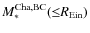 $M_{*}^{{\rm Cha,BC}}({\le} R_{{\rm Ein}})$