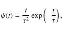 \begin{displaymath}\psi(t) = \frac{t}{\tau^{2}}\exp \left(-\frac{t}{\tau}\right) ,
\end{displaymath}