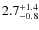 $2.7^{+\rm 1.4}_{-0.8}$