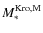 $M_{*}^{{\rm Kro,M}}$