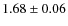 $1.68 \pm 0.06$