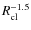 $R_{\rm cl}^{-1.5}$