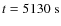 $t=5130~{\rm s}$