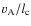 $v_{\rm A} / l_{\rm c}$