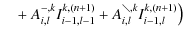 $\displaystyle \quad + ~ A^{{\rm -},k}_{i,l} I^{k,(n+1)}_{i-1,l-1} + A^{{\rm\diagdown},k}_{i,l} I^{k,(n+1)}_{i-1,l} \big)$