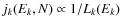 $j_k(E_k,N)\propto 1/L_k(E_k)$