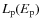 $L_{\rm p}(E_{\rm p})$