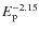 $E_{\rm p}^{-2.15}$