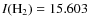 $I({\rm
H}_2)=15.603$