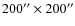 $200''\times 200''$