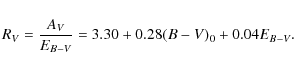 \begin{displaymath}R_{V}=\frac{A_{V}}{E_{B-V}} = 3.30+0.28 (B-V)_{0} + 0.04 E_{B-V}.
\end{displaymath}