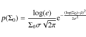 \begin{displaymath}%
p(\Sigma_{0})=\frac{\log(e)}{\Sigma_{0}\sigma \sqrt{2 \pi} } {\rm e}^{-\frac{(\log(\Sigma_{0})-\tilde{\mu})^2}{2\sigma^2}}
\end{displaymath}