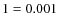 $\f1=0.001$