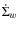 $\dot{\Sigma}_w$