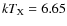 $kT_{\rm X}=6.65$