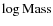 $\log{{\rm Mass}}$
