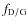 $f_{\rm D/G}$